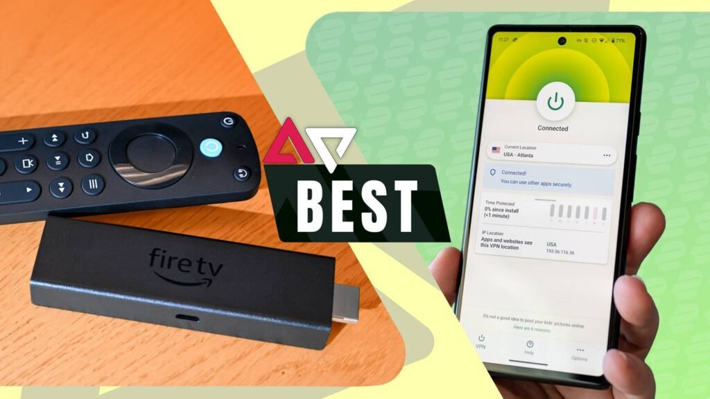Best VPN for Amazon Fire TV Stick in 2025 Best VPN for Amazon Fire TV Stick in 2025