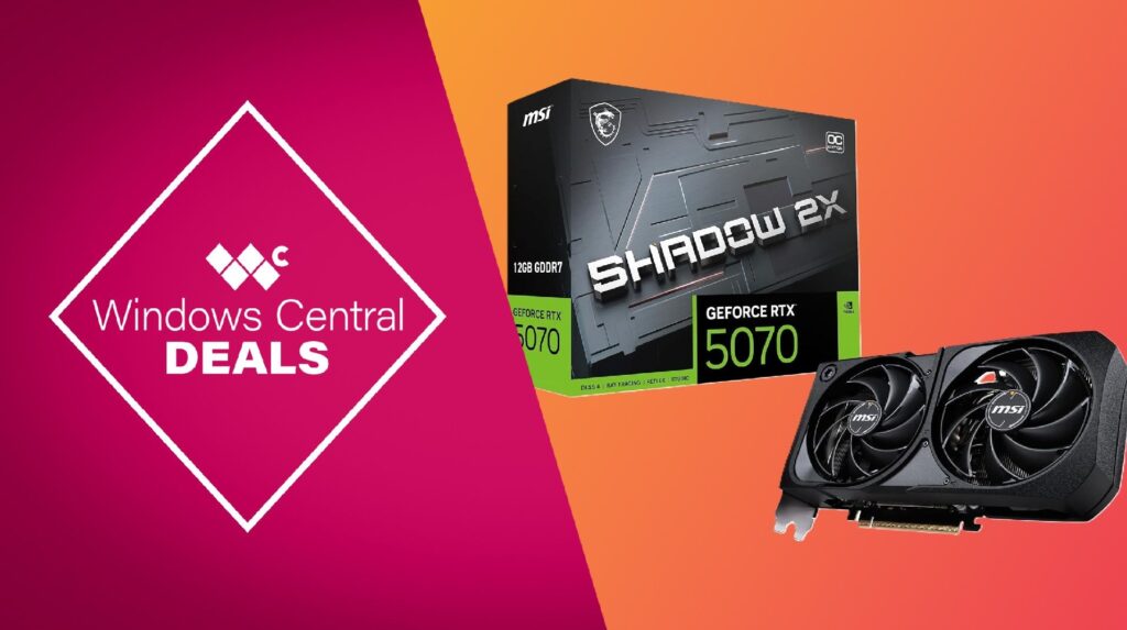 Windows Central deal banner for the MSI Gaming RTX 5070 12G Shadow 2X OC Graphics Card